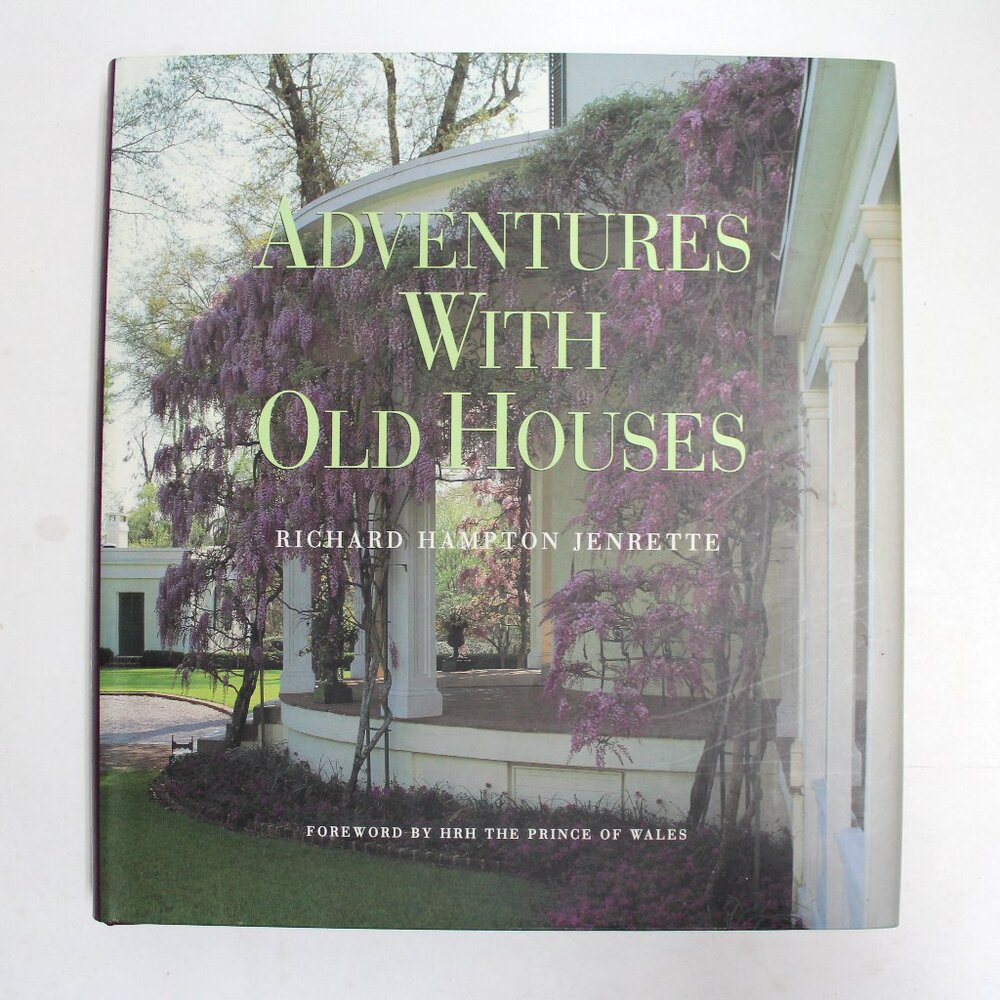 Adventures With Old Houses With Dust Jacket and Signed By The Author